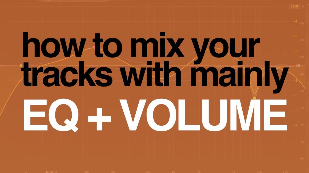 Make your songs sound BETTER with mainly GAIN STAGING and EQ!