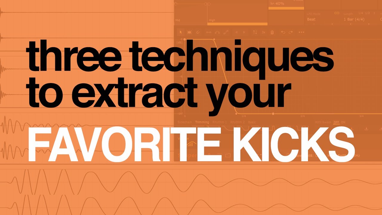3 TECHNIQUES to extract KICKS from the tracks that you LOVE!