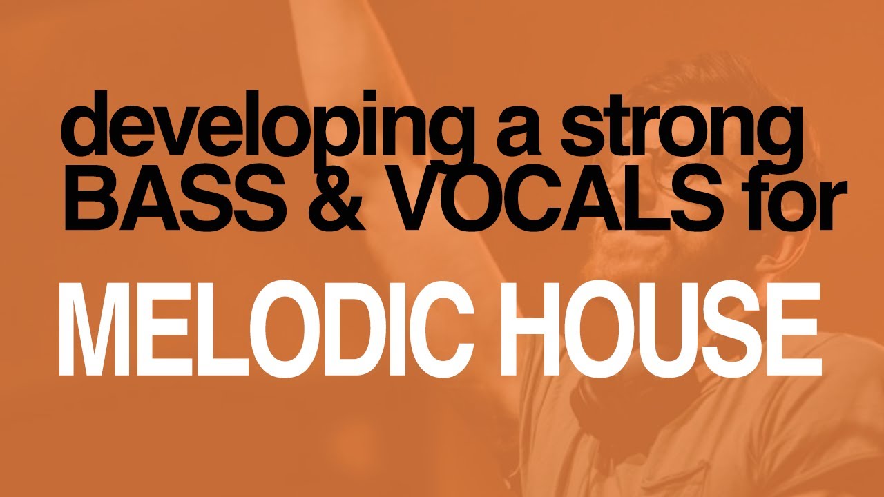 Developing a STRONG GROOVY BASS & VOCAL CHOPS for Melodic House | Start to Finish Part 2