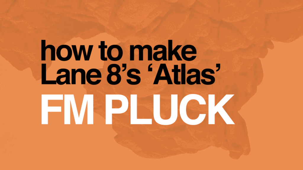 Lane 8'S Atlas Fm Pluck