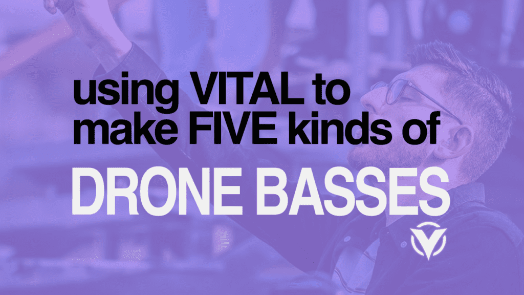 Drone Basses In Vital